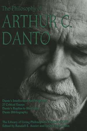 The Philosophy of Arthur C. Danto de Randall E. Auxier