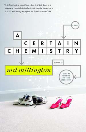 A Certain Chemistry de Mil Millington