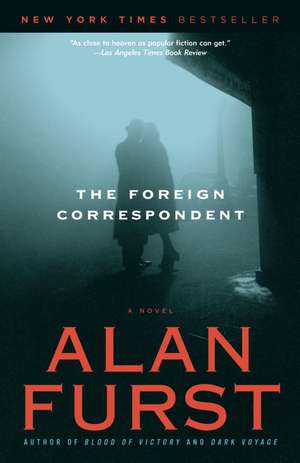 The Foreign Correspondent de Alan Furst