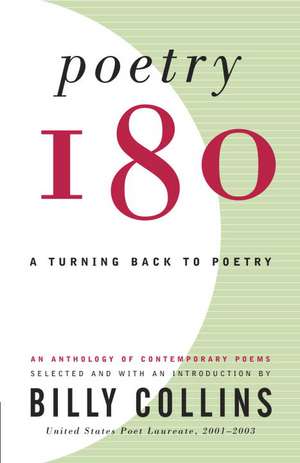 Poetry 180: A Turning Back to Poetry de Billy Collins