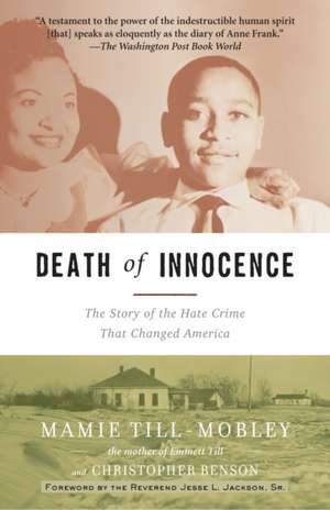 Death of Innocence: The Story of the Hate Crime That Changed America de Christopher Benson