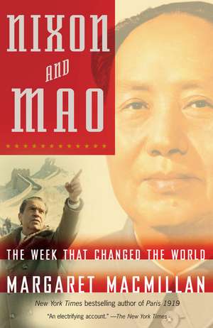 Nixon and Mao: The Week That Changed the World de Margaret Macmillan