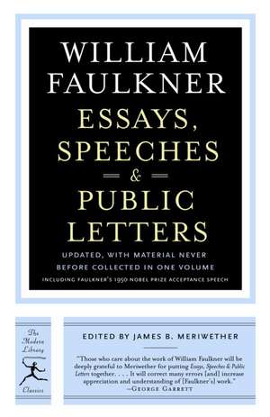 Essays, Speeches & Public Letters de W Faulkner