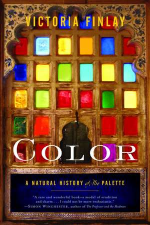 Color: A Natural History of the Palette de Victoria Finlay