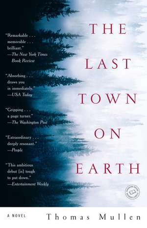 The Last Town on Earth de Thomas Mullen