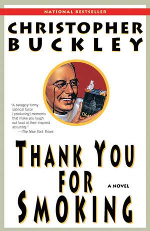 Thank You for Smoking de Christopher Buckley