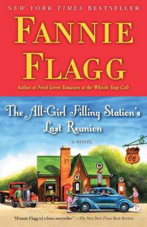 The All-Girl Filling Station's Last Reunion de Fannie Flagg