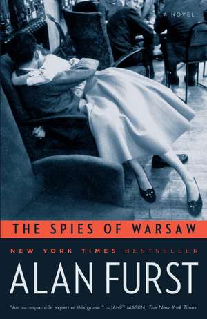 The Spies of Warsaw de Alan Furst