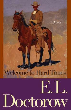 Welcome to Hard Times de E. L. Doctorow