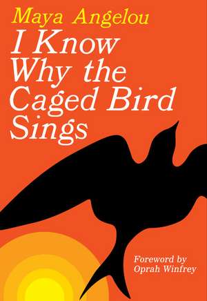 I Know Why the Caged Bird Sings de Maya Angelou