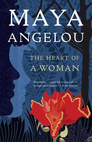 The Heart of a Woman de Maya Angelou