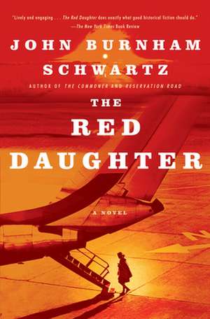 The Red Daughter de John Burnham Schwartz