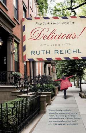 Delicious! de Ruth Reichl