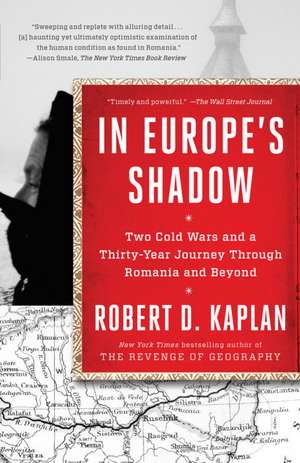 In Europe's Shadow de Robert D. Kaplan