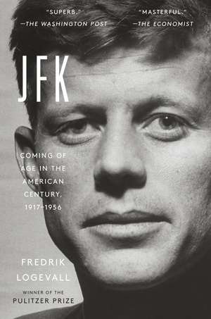 JFK de Fredrik Logevall