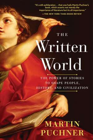 The Written World de Martin Puchner