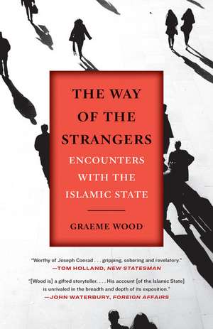 The Way of the Strangers de Graeme Wood