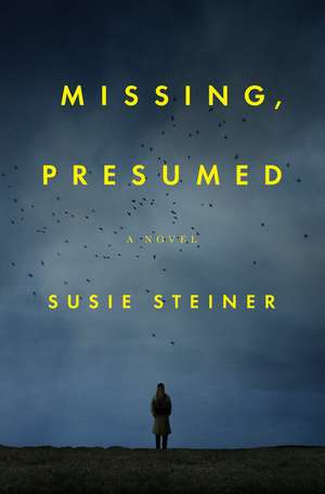 Missing, Presumed de Susie Steiner