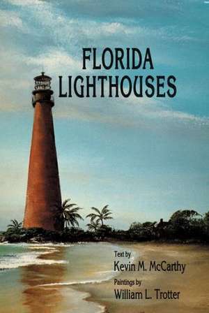 Florida Lighthouses de Kevin Mccarthy