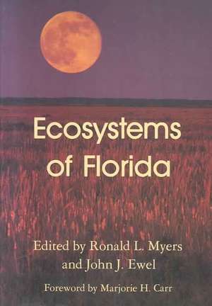 Ecosystems of Florida de Ronald L. Myers