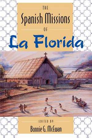 The Spanish Missions of La Florida de John W. Griffin