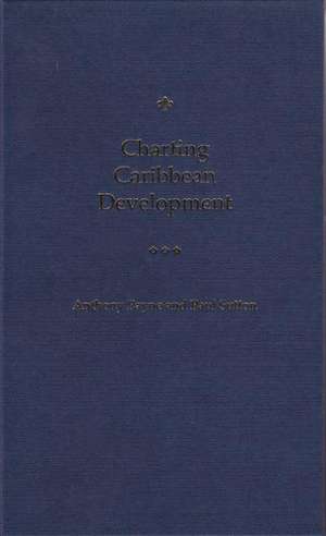 Charting Caribbean Development de Anthony Payne