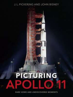 Picturing Apollo 11 de J. L. Pickering