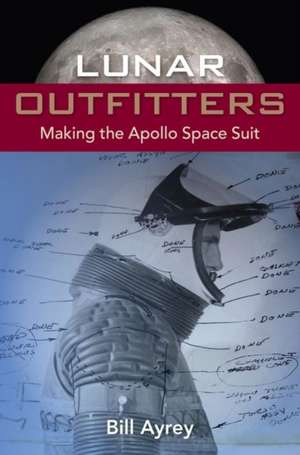 Lunar Outfitters de Bill Ayrey