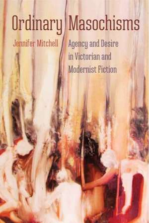 ORDINARY MASOCHISMS de MITCHELL