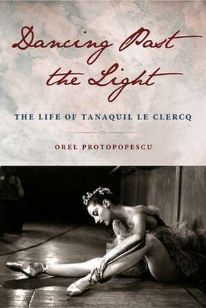 Dancing Past the Light de Orel Protopopescu