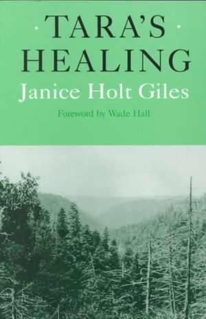 Tara's Healing de Janice Holt Giles