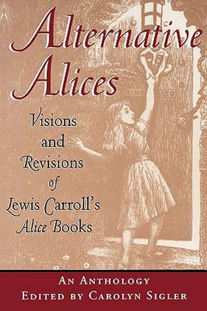 Alternative Alices--Pa de Lewis Carroll