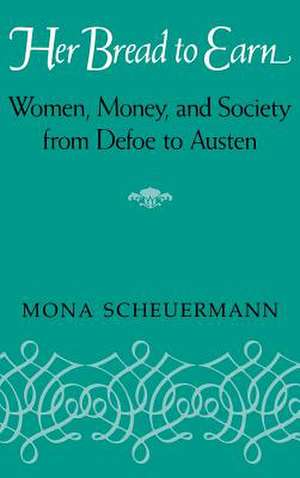 Her Bread to Earn de Mona Scheuermann