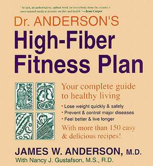 Dr. Anderson's High-Fiber Fit Plan de James W. Anderson