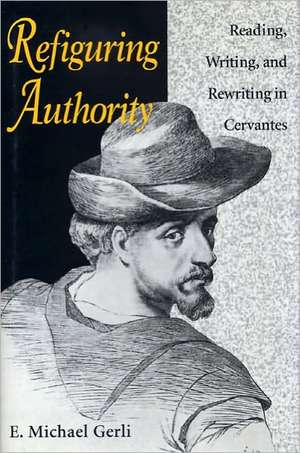 Gerli, E: Refiguring Authority