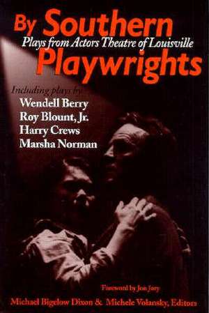 By Southern Playwrights de Jon Jory