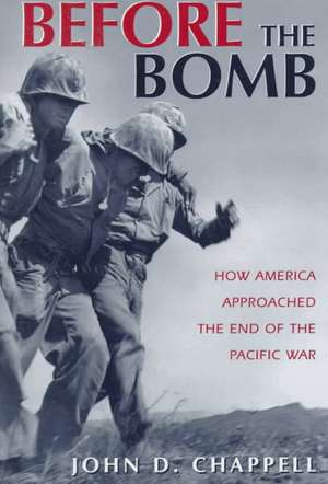 Before the Bomb de John Chappell