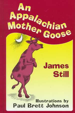 An Appalachian Mother Goose de James Still