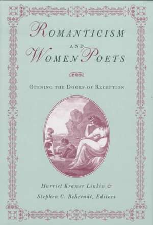 Romanticism and Women Poets de Stephen C. Behrendt