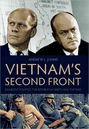 Vietnam's Second Front de Andrew L. Johns