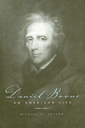 Daniel Boone de Michael A. Lofaro