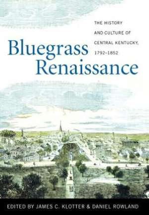 Bluegrass Renaissance de James C. Klotter