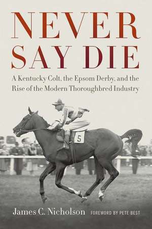 Never Say Die de James C. Nicholson