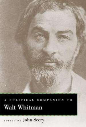 A Political Companion to Walt Whitman de John E. Seery