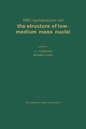 Fifth Symposium on the Structure of Low-Medium Mass Nuclei de J. P. Davidson