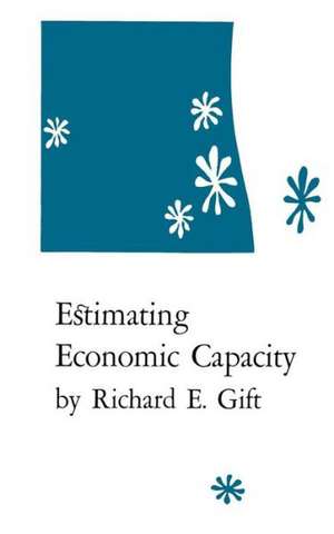 Estimating Economic Capacity de Richard E. Gift