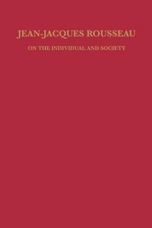 Jean-Jacques Rousseau: On the Individual and Society de Merle L. Perkins