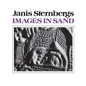 Images in Sand de Janis Sternbergs