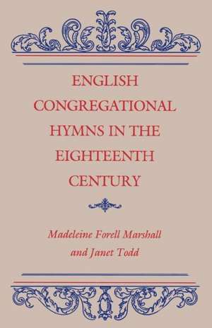 English Congregational Hymns in the Eighteenth Century de Madeleine Forell Marshall