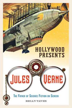 Hollywood Presents Jules Verne de Brian Taves